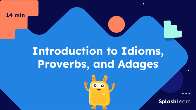 Idioms ELA Lesson Plan for 4: Introduction to Idioms, Proverbs, and Adages