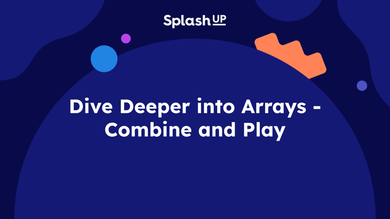 Distributive Property Of Multiplication Math Lesson Plan for 3: Dive Deeper into Arrays - Combine and Play
